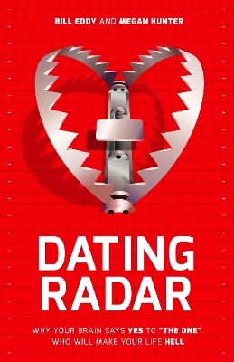 Dating Radar - Bill Eddy, Megan Hunter