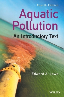 Aquatic Pollution - Edward A. Laws
