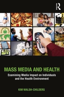 Mass Media and Health - Kim Walsh-Childers