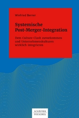 Systemische Post-Merger-Integration - Winfried Berner