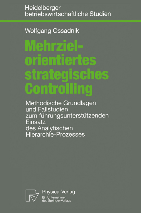 Mehrzielorientiertes strategisches Controlling - Wolfgang Ossadnik