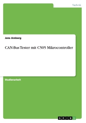 CAN-Bus Tester mit C505 Mikrocontroller - Jens Amberg