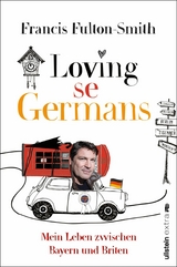 Loving se Germans -  Francis Fulton-Smith