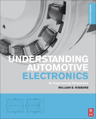 Understanding Automotive Electronics - William Ribbens