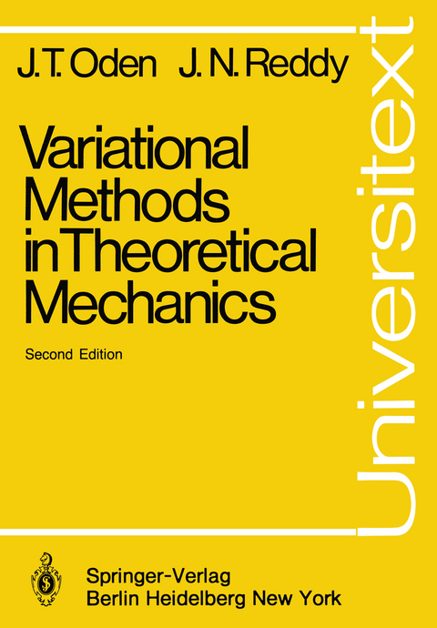 Variational Methods in Theoretical Mechanics - J.T. Oden, J.N. Reddy