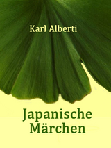 Japanische Märchen - Karl Alberti