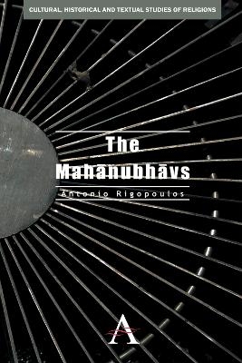 The Mahanubhavs - Antonio Rigopoulos