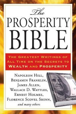Prosperity Bible - Napolean Hill, Wallace D. Wattles