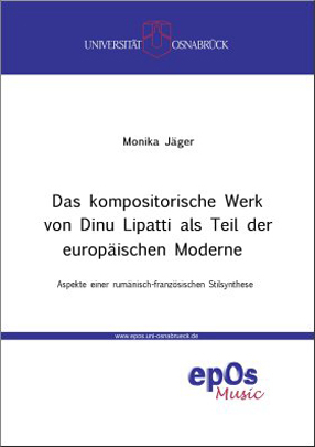 Das kompositorische Werk von Dinu Lipatti als Teil der europäischen Moderne - Monika Jäger