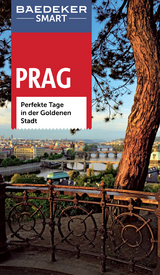 Baedeker SMART Reiseführer Prag - Jochen Müssig, Jack Altman, Ky Krauthamer, Christopher Rice, Melanie Rice