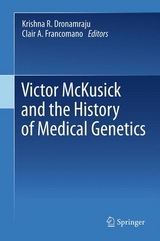 Victor McKusick and the History of Medical Genetics - 