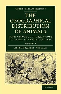 The Geographical Distribution Of Animals Von Alfred Russel Wallace Isbn 978 1 108 03784 6 Fachbuch Online Kaufen Lehmanns De