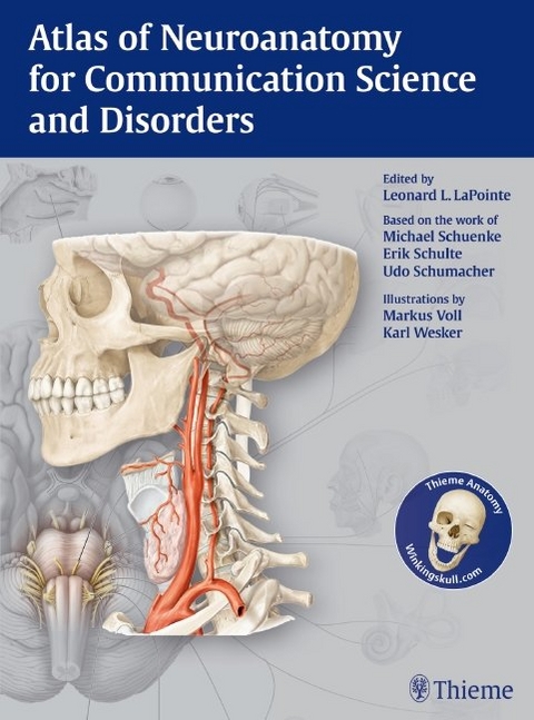 Atlas of Neuroanatomy for Communication Science and Disorders - Leonard L. LaPointe