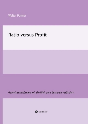 Ratio versus Profit - Walter Ponner