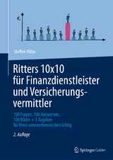 Ritters 10x10 für Finanzdienstleister und Versicherungsvermittler - Steffen Ritter