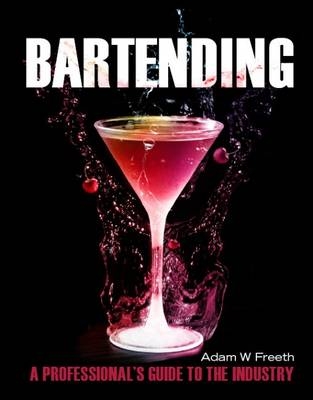 Bartending - Adam W Freeth