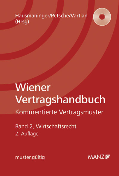 Wiener Vertragshandbuch. Kommentierte Vertragsmuster - 