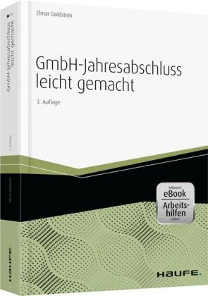 GmbH-Jahresabschluss leicht gemacht - Elmar Goldstein