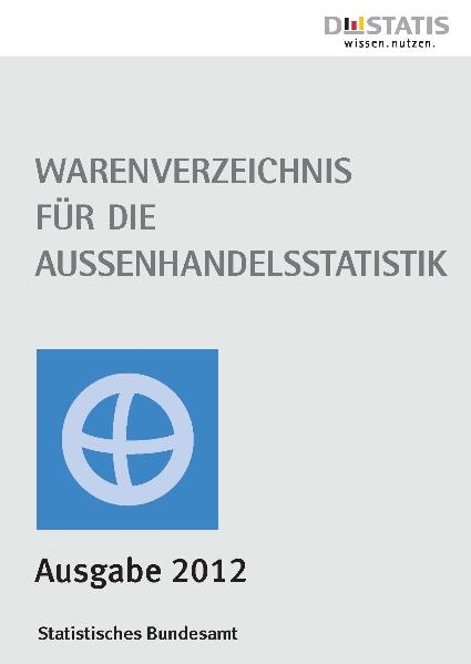 Warenverzeichnis für die Außenhandelsstatistik 2012 - 