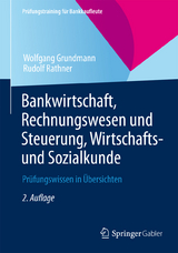 Bankwirtschaft, Rechnungswesen und Steuerung, Wirtschafts- und Sozialkunde - Wolfgang Grundmann, Rudolf Rathner