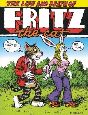 The Life and Death of Fritz the Cat - Robert R Crumb