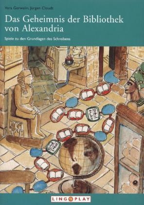 Das Geheimnis der Bibliothek von Alexandria Für Kinder ab 6 Jahren. - Vera Gerwalin