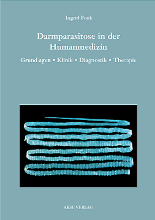 Darmparasitose in der Humanmedizin - Ingrid Fonk