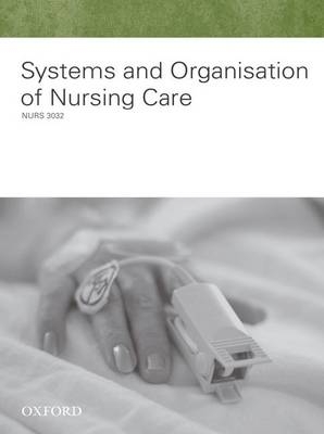 Systems And Organisation Of Nursing Care -  CUSTOM PUB