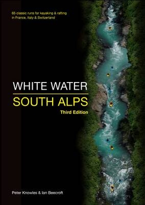 White Water South Alps - Peter Knowles, Ian Beecroft