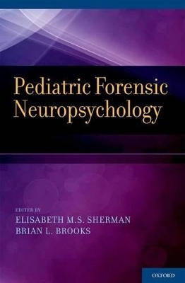 Pediatric Forensic Neuropsychology - 