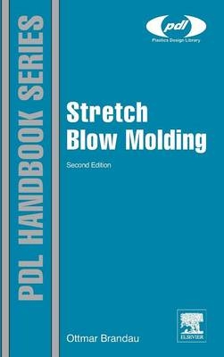 Stretch Blow Molding - Ottmar Brandau