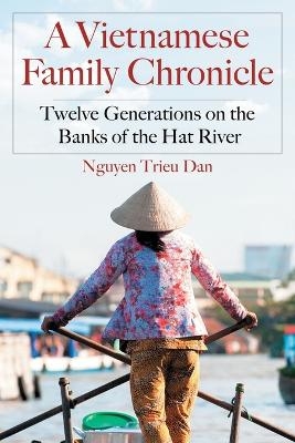 A Vietnamese Family Chronicle -  ngUyen trieu dan