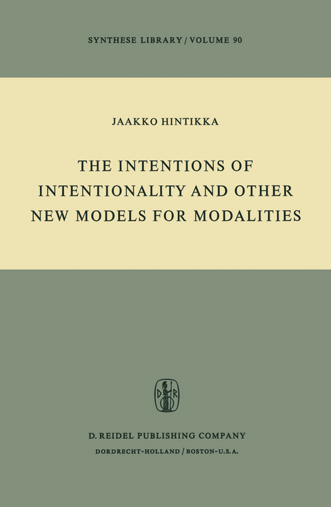 The Intentions of Intentionality and Other New Models for Modalities - Jaakko Hintikka