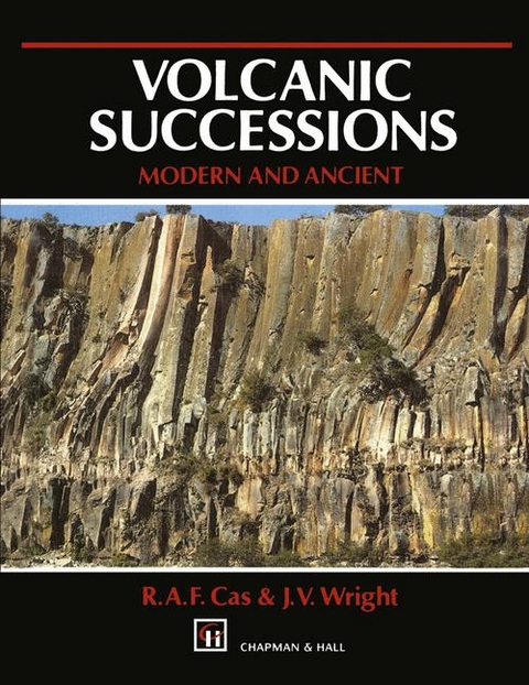 Volcanic Successions - R.A.F. Cas, J.V. Wright