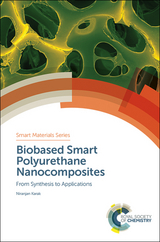 Biobased Smart Polyurethane Nanocomposites - India) Karak Niranjan (Tezpur University