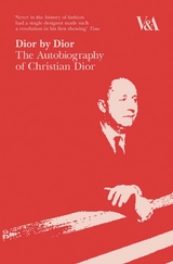 Dior by Dior: The Autobiography of Christian Dior - Christian Dior