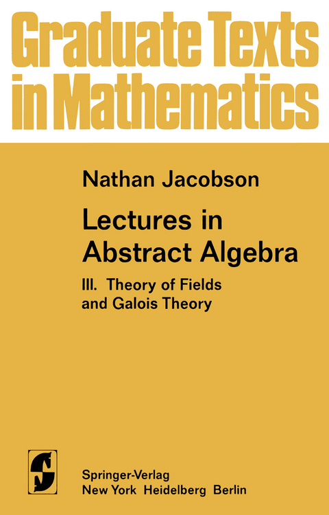 Lectures in Abstract Algebra - N. Jacobson