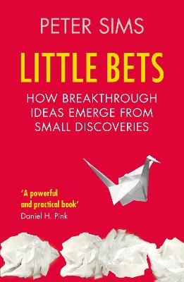 Little Bets - Peter Sims