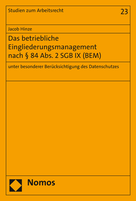 Das betriebliche Eingliederungsmanagement nach § 84 Abs. 2 SGB IX (BEM) - Jacob Hinze