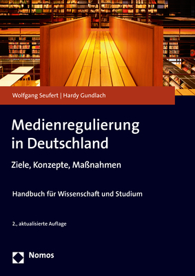 Medienregulierung in Deutschland - Wolfgang Seufert, Hardy Gundlach