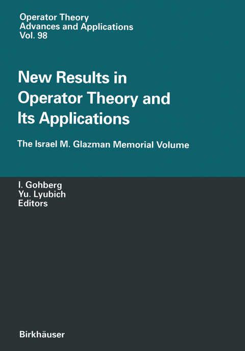 New Results in Operator Theory and Its Applications - 