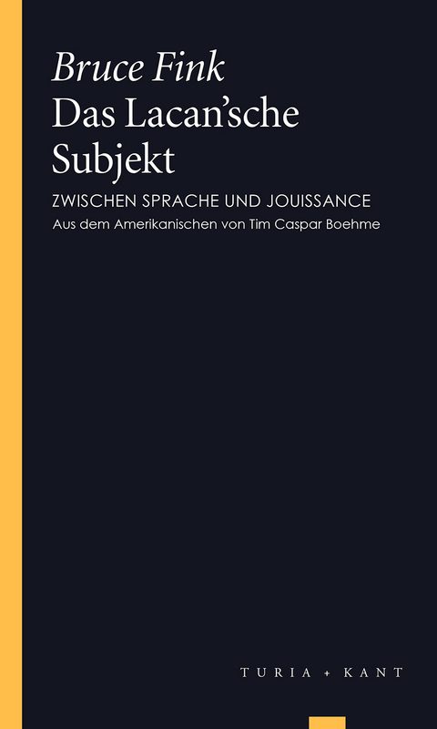 Das Lacan’sche Subjekt - Bruce Fink