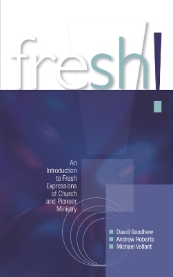 Fresh! - David Goodhew, Andrew Roberts, Michael Volland