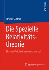 Die Spezielle Relativitätstheorie -  Helmut Günther