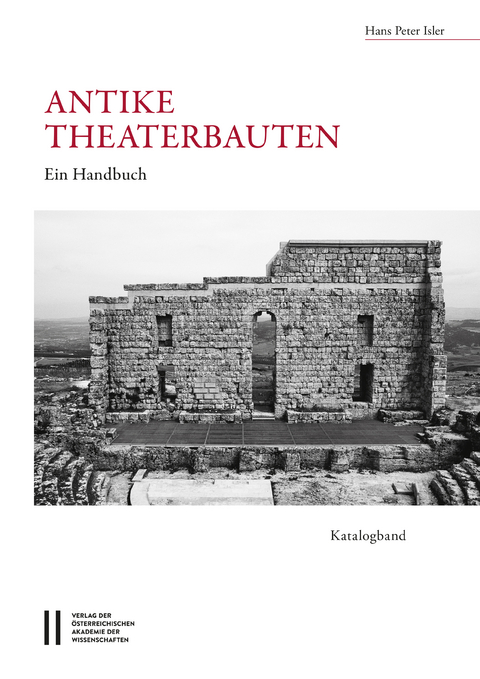 Antike Theaterbauten - Hans Peter Isler