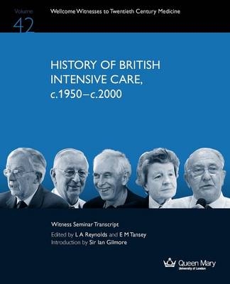 History of British Intensive Care, C.1950-c.2000 - 