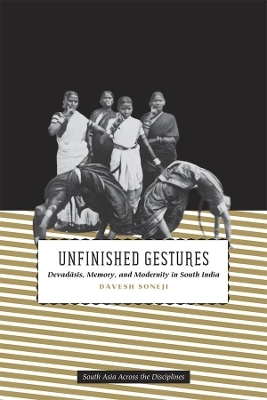 Unfinished Gestures - Davesh Soneji