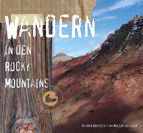 Wandern in den Rocky Mountains - Dagmar Grutzeck