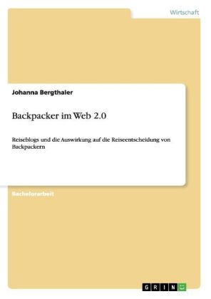 Backpacker im Web 2.0 - Johanna Bergthaler