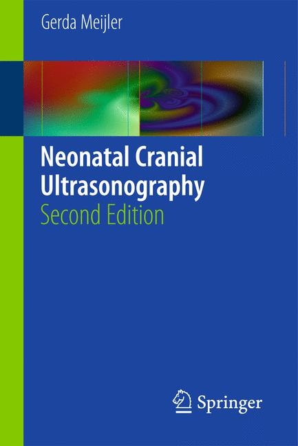 Neonatal Cranial Ultrasonography - Gerda Meijler